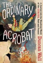 The-ordinary-acrobat-wall-021913-marg