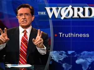 One-of-the-best-moments-on-colbert-report-was-when-he-coined-truthiness-in-2005.jpg