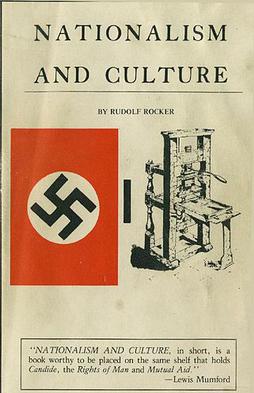 Federalism Rudolf Rocker Rudolf Rocker’s Nationalism and Culture for our times - 3 Quarks Daily