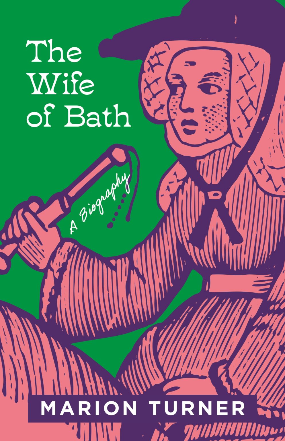 the-wife-of-bath-a-biography-3-quarks-daily