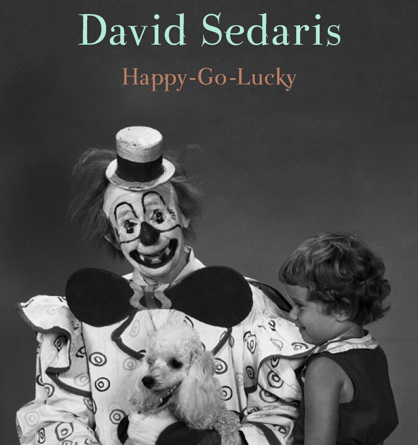 Serious Clowning Satirist David Sedaris on life, death and his