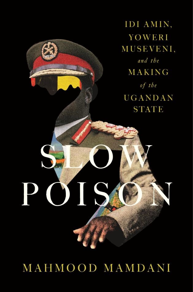 Beyond Victims and Monsters: Review of “Slow Poison” by Mahmood Mamdani